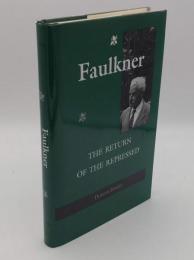 Faulkner: The Return of the Repressed(英)