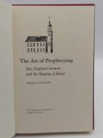 The Art of Prophesying: New England Sermons and the Shaping of Belief(英)