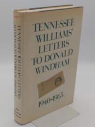Tennessee William's Letters to Donald Windham; 1940-1965(英)