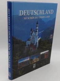 Deutschland. So schon ist unser Land(独)