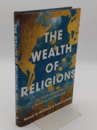 The Wealth of Religions: The Political Economy of Believing and Belonging(英)