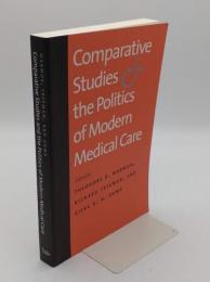 Comparative Studies and the Politics of Modern Medical Care(英)