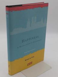 Happiness: A Revolution in Economics (Munich Lectures in Economics)(英)
