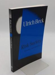 Risk Society: Towards a New Modernity (Published in association with Theory; Culture & Society)(英)