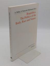Biopolitics: The Politics of the Body; Race and Nature (Public Policy and Social Welfare)(英)