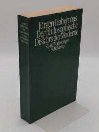 Der philosophische Diskurs der Moderne. Zwoelf Vorlesungen (独)