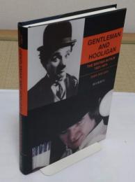 GENTLEMAN AND HOOLIGAN THE BRITISH IN FILM 1921-1971「龍谷学会16」
