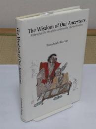The wisdom of our ancestors