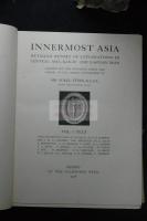 Innermost Asia 亜洲腹地考古図記 スタイン名著 detailed report of explorations in Central Asia, Kan-su and Eastern Īrān  中央アジア、甘粛および東部イランにおける探検の詳細報告 イギリス／オックスフォード 1928年印本 1-3の三冊 vol.I.Text vol.II.Text  vol.III.Plates and Plans  本文及び図版とプランの三冊