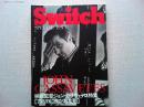 映画監督ジョン・カサヴェテス特集 : 「アメリカに曳かれた影」
Switch SPECIAL ISSUE
