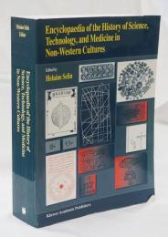 Encyclopaedia of the History of Science, Technology, and Medicine in Non-Western Cultures