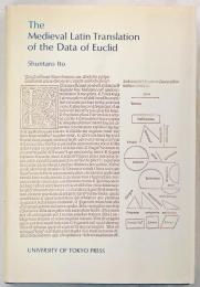The Medieval Latin Translation of the Data of Euclid.