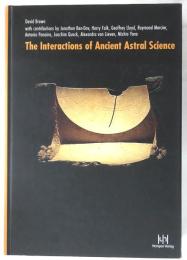 The Interactions of Ancient Astral Science