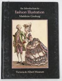 An Introduction to Fashion Illustration.　ギンズバーグ：ファッション画入門