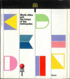 World Cities and the Future of the Metropoles. International Exhibition of the XVII Triennale.　第17回ミラノ・トリエンナーレ『世界の都市と首都の未来』図録　（全2冊）