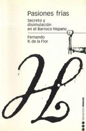 Pasiones Frías　デ・ラ・フロール:フリアスの情熱　スペイン・バロックの神秘主義
