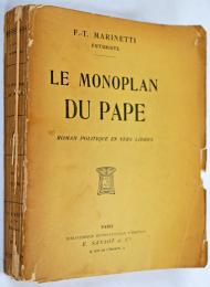 Le Monoplan du Pape　マリネッティ：教皇の単葉機（初版・献辞入）　