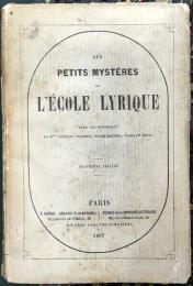 Les Petits mystères de l'Ecole lyrique.