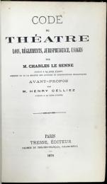 Code du Théâtre : Lois, règlements, jurisprudence, usages.　ル・センヌ：演劇法典