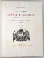 Les Anciennes Armees Francaises: Exposition rétrospective militaire du ministère de la guerre en 1889.