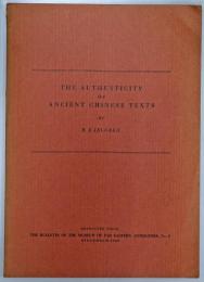 The Authenticity of Ancient Chinese Texts.