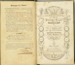 La Patissier Royal Parisien; ou Traite Elimentaire et Pratique de la Patisserie　カレーム：パリの宮廷菓子職人（第2版・署名入）