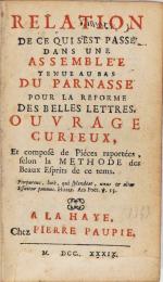 Relation de ce qui s'est passé dans une assemblée tenue au bas du parnasse pour la reforme des belles lettres.