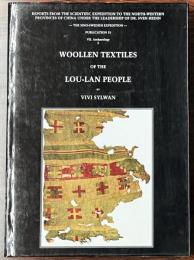 Woolen Textiles From Lou-Lan: Reports from the Scientific Expedition to the North.