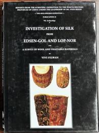 Investigation of Silk from Edsen-Gol and Lop-nor: A Survey of Wool and Vegetable Materials.