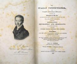 The Italian Confectioner, or, Complete Economy of Desserts　ジャラン：イタリアの菓子職人