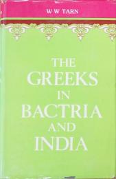 The Greeks in Bactria and India.