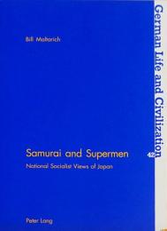 Samurai and Superman.　マルタリッヒ：サムライとスーパーマン