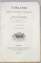 L'Irlande sociale, politique et religieuse.　ボーモン：アイルランドの社会・政治・宗教