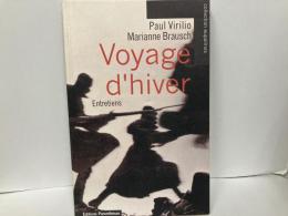 (仏)Voyage d'hiver : entretiens