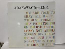 荒川修作　無題の形成　ARAKAWA: Untitled