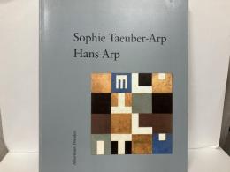 (独)Sophie Taeuber-Arp/Hans Arp　Besonderheiten eines Zweiklangs