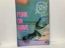 PUNK ON WAVE パウ　創刊号