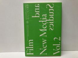 映像メディア学　東京藝術大学大学院映像研究科紀要Vol.2