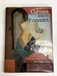 (英)Cubism and its Enemies. Modern Movements and Reaction in French Art; 1916-1928