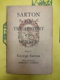 SARTON ON THE HISTORY OF SCIENCE