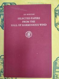 Selected Papers from the Hall of Harmonious Wind