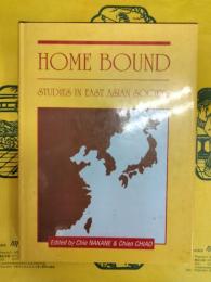 HOME BOUND: STUDIES IN EAST ASIAN SOCIETY