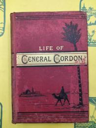 LIFE OF GENERAL GORDON