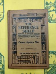Chinese-Japanese War（The Reference Shelf Vol.8）