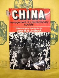 CHINA: management of a revolutionary society