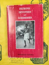 Patrons, Devotees and Goddesses