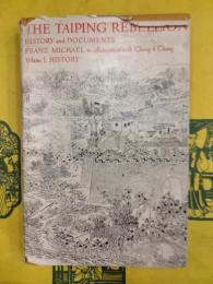 THE TAIPING REBELLION: History and Documents VOLUME 1 HISTORY