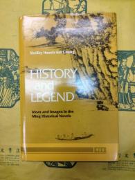 History and Legend: Ideas and Images in the Ming Historical Novels