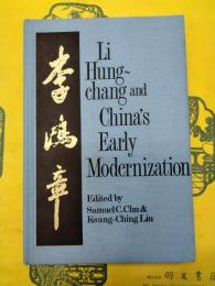 Liu Hung-Chang and China's Early Modernization