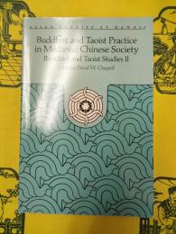 Buddhist and Taoist Practice in Medieval Chinese Society (Buddhist and Taoist studies 2）